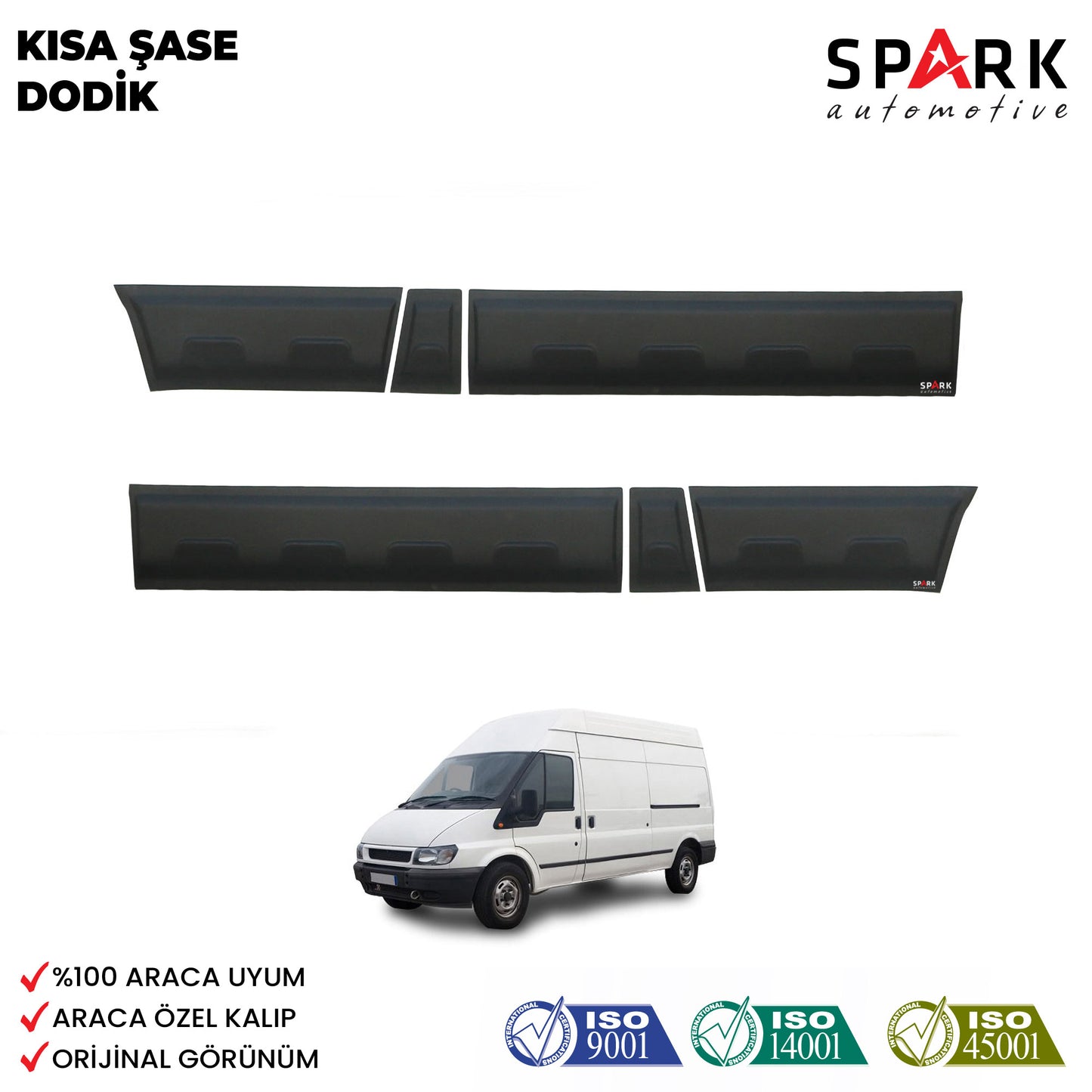 Ford Transit 2002-2006 Yıl Aralığı Uyumlu Kısa Şase 6 Prç. Kapı Dodik