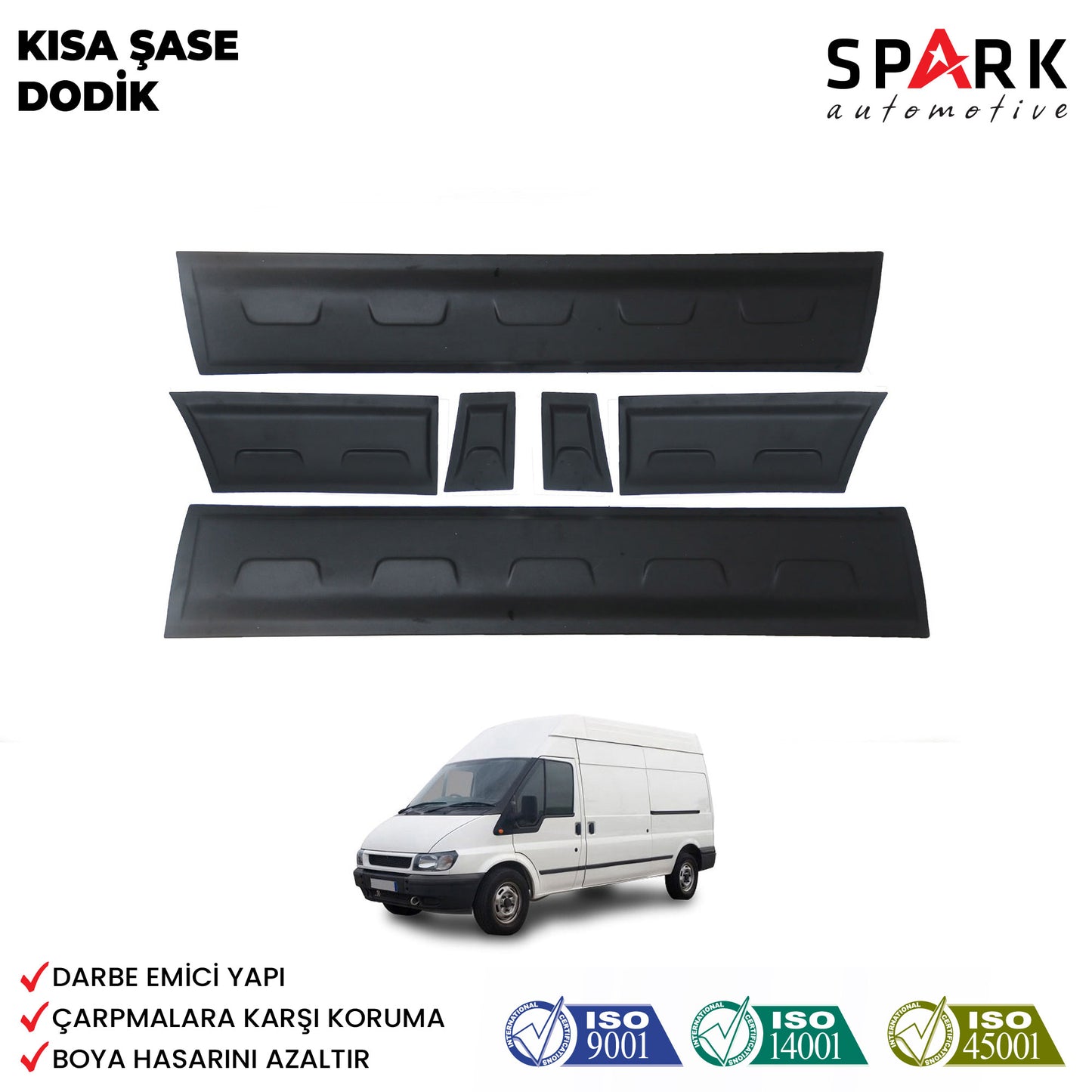 Ford Transit 2002-2006 Yıl Aralığı Uyumlu Kısa Şase 6 Prç. Kapı Dodik