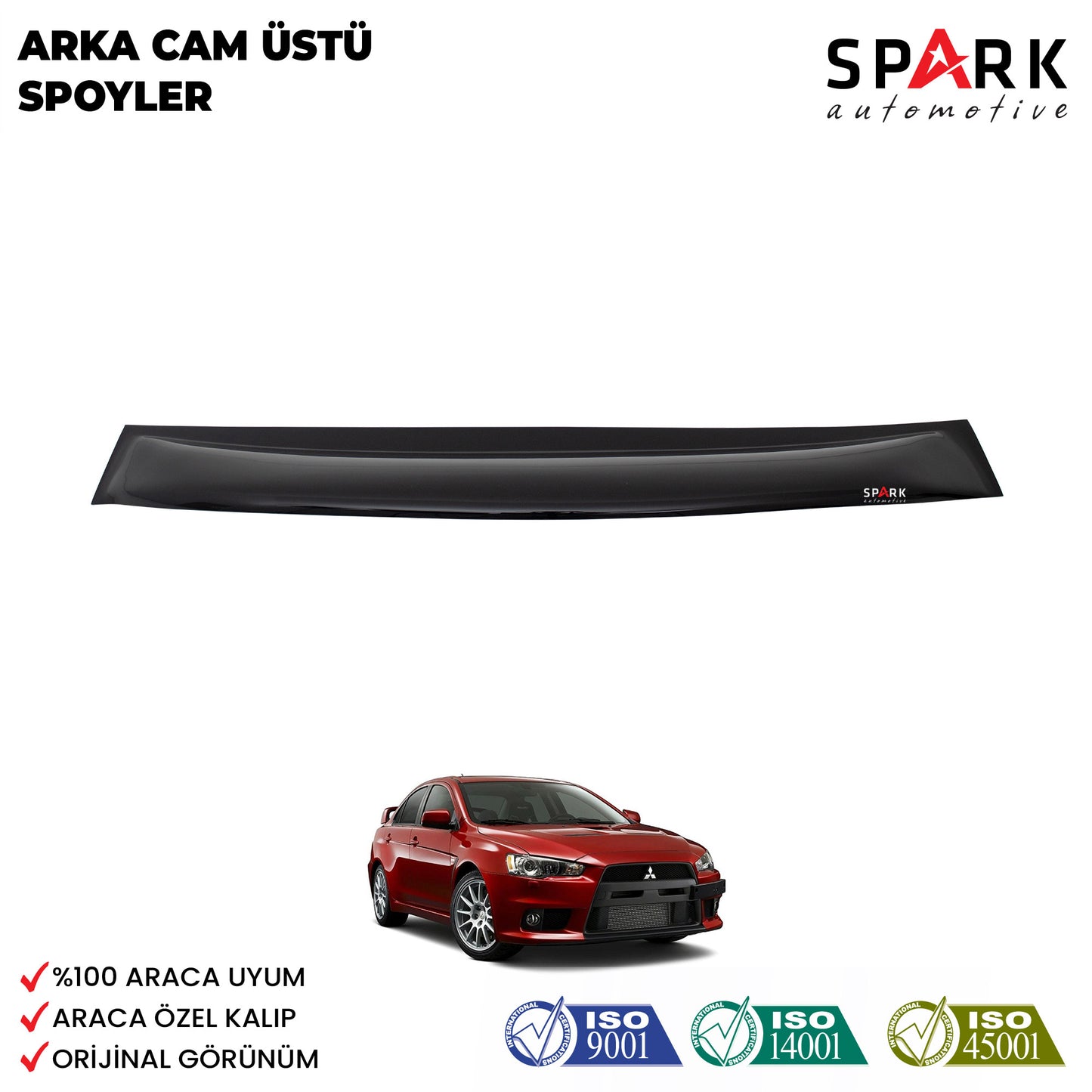 Mitsubishi Lancer 2007-2017 Yıl Aralığı Uyumlu Arka Cam Üstü Spoyler