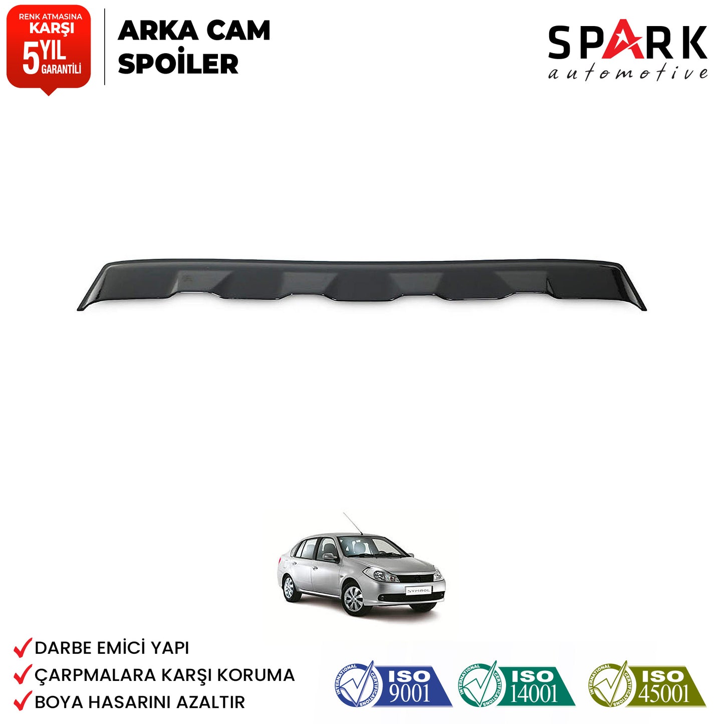 Renault Symbol 2009-2013 Yıl Aralığı Uyumlu Arka Cam Spoyler