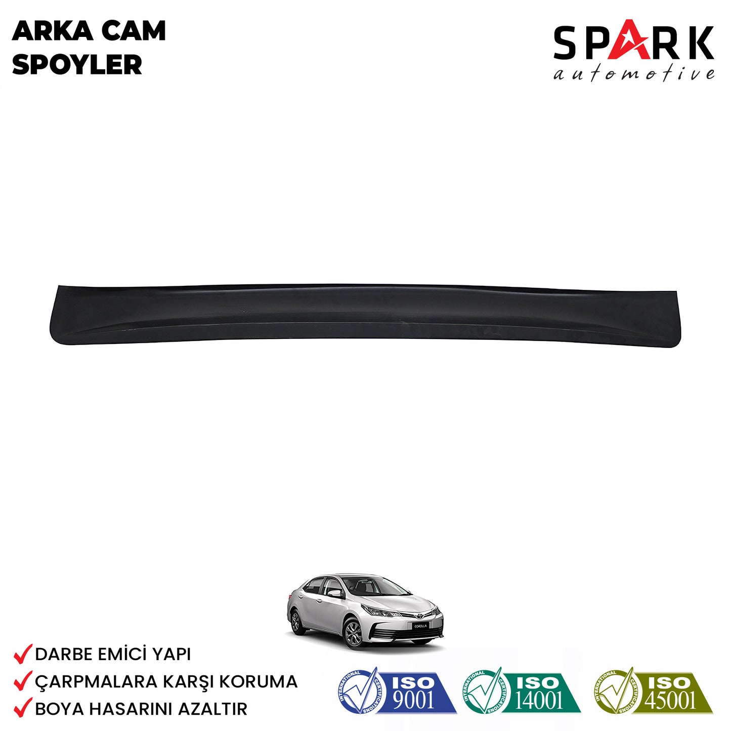 Toyata Corolla 2013-2018 Yıl Aralığı Uyumlu Arka Cam Spoyler