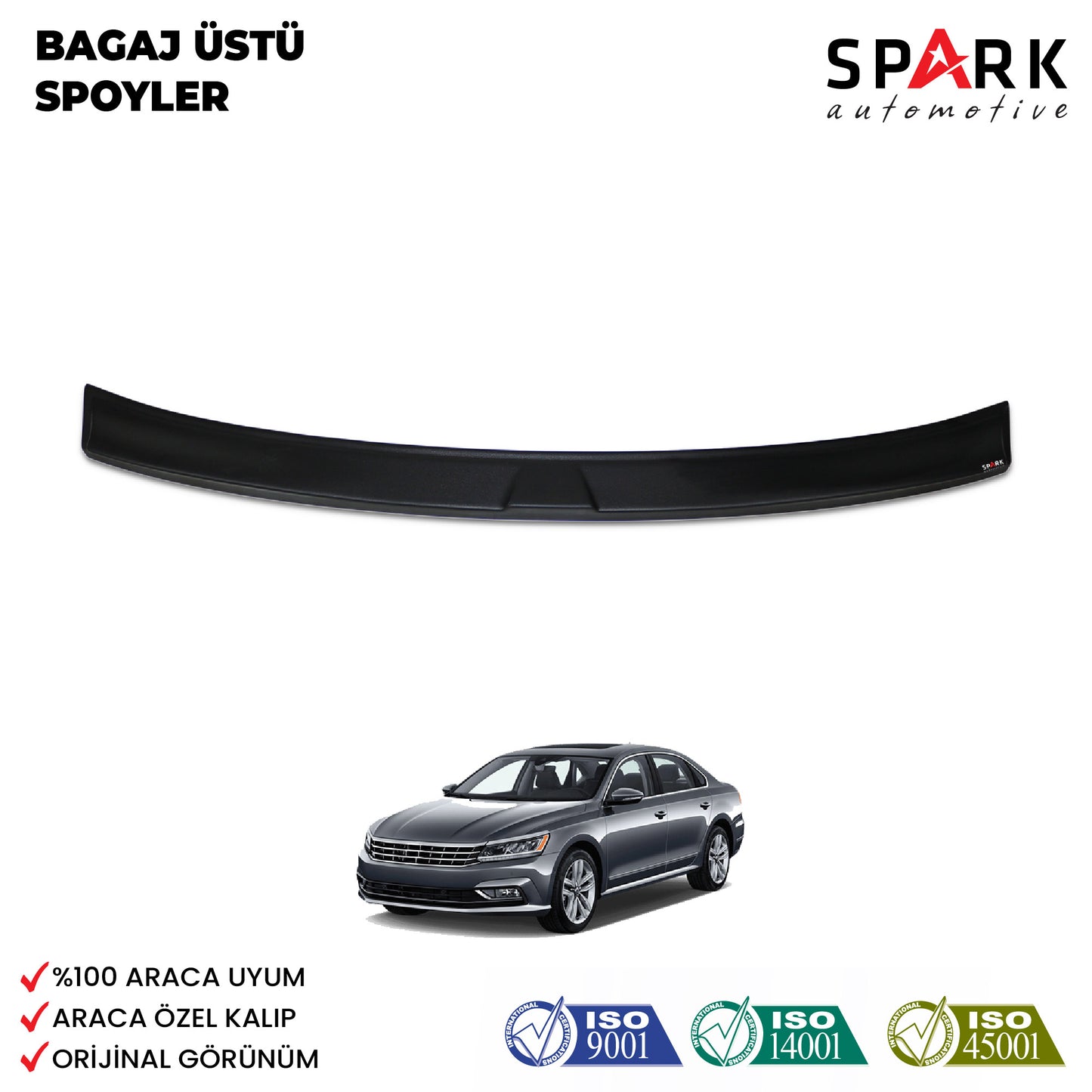 Volkswagen Passat 2015- Yılı ve Sonrası Uyumlu Arka Bagaj Üstü Spoyler